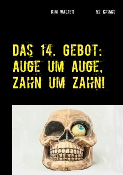 Das 14. Gebot - Auge um Auge, Zahn um Zahn!