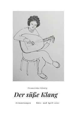 Der süße Klang - Erinnerungen März und April 2001