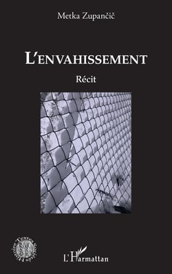 L'envahissement - Récit