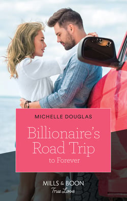 Billionaire's Road Trip To Forever