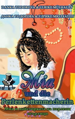 Mia und die Perlenkettenmacherin - deutsch - bulgarisch