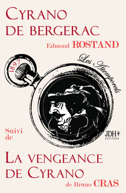 Cyrano de Bergerac suivi de La Vengeance de Cyrano - Les atemporels de JDH Éditions