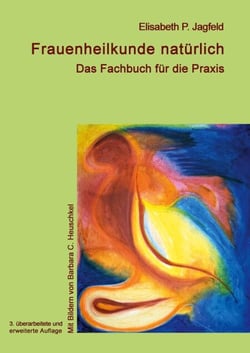 Frauenheilkunde natürlich - Das Fachbuch für die Praxis