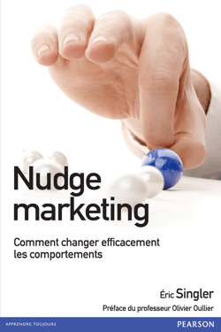 Nudge marketing - Comment changer efficacement les comportements
