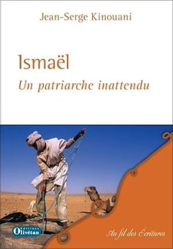 Ismaël - Un patriarche inattendu