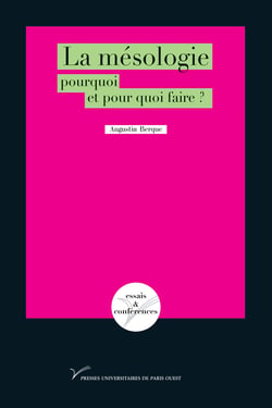 La mésologie - Pourquoi et pour quoi faire ?