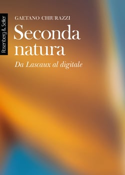 Seconda natura - Da Lascaux al digitale