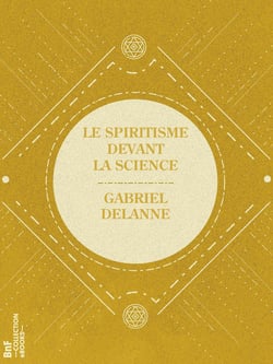 Le Spiritisme devant la science