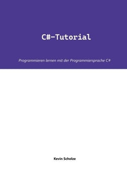 C#-Tutorial - Programmieren lernen mit der Programmiersprache C#
