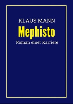 Mephisto - Roman einer Karriere