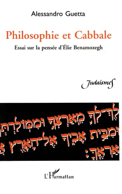 Philosophie et cabbale - Essai sur la pensée d'Élie Benamozegh