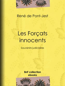 Les Forçats innocents - Souvenirs judiciaires
