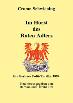 Im Horst des Roten Adlers - Ein Berliner Polit-Thriller 1894