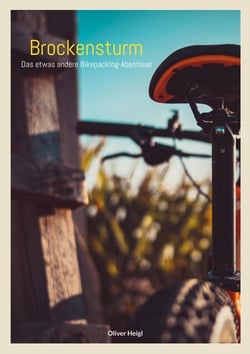 Brockensturm - Das etwas andere Bikepacking-Abenteuer