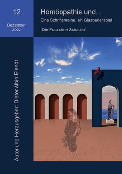 Homöopathie und... "Die Frau ohne Schatten"