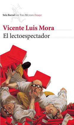 El lectoespectador - Deslizamientos entre literatura e imagen