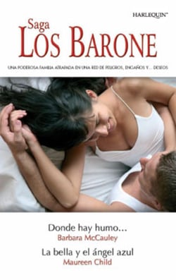 Donde hay humo... - La bella y el ángel azul - Los Barone (5)