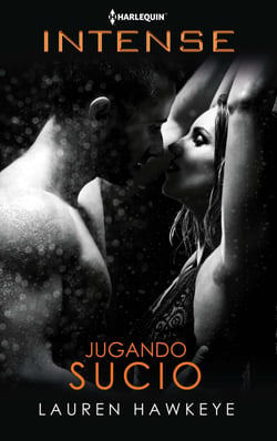 Jugando sucio - El mejor regalo para San Valentín, una novela de Harlequin