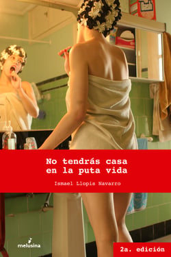 No tendrás casa en la puta vida