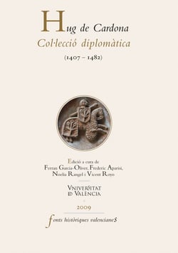 Hug de Cardona - Col·lecció diplomàtica (1407-1482)