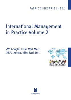 International Management in Practice Volume 2 - VW, Google, H&amp;M, Wal-Mart, IKEA, Inditex, Nike, Red Bull