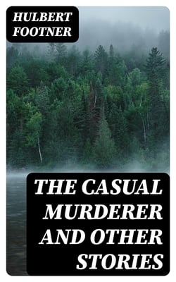 The Casual Murderer and other stories