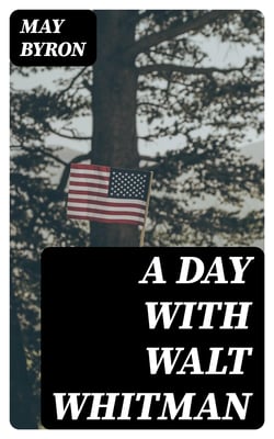 A Day with Walt Whitman