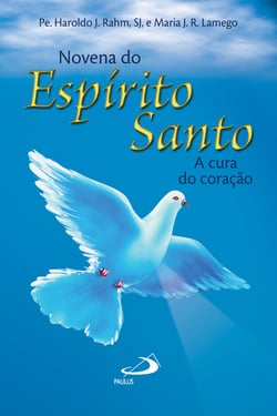 Novena Espírito Santo - A cura do coração