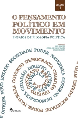 O pensamento político em movimento - Ensaios de filosofia política