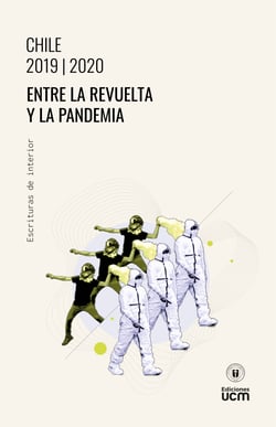 Chile 2019-2020 - Entre la revuelta y la pandemia