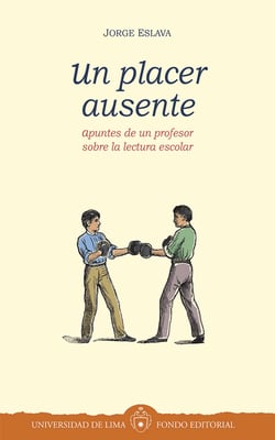 Un placer ausente - Apuntes de un profesor sobre la lectura escolar