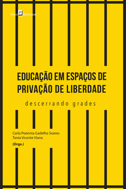 Educação em espaços de privação de liberdade - Descerrando Grades
