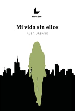 Mi vida sin ellos