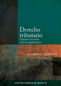 Derecho tributario - Impuesto a la renta: aspectos significativos