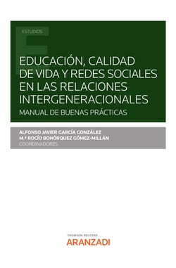 Educación, calidad de vida y redes sociales en las relaciones intergeneracionales - Manual de buenas prácticas