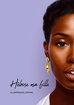 Héloise... ma fille - Il n'y pas de hasard, uniquement que de l'audace