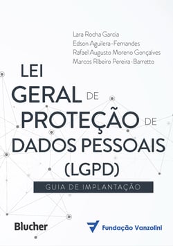 Lei Geral de Proteção de Dados (LGPD) - Guia de implantação