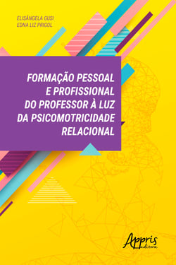 Formação Pessoal e Profissional do Professor à Luz da Psicomotricidade Relacional