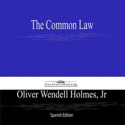 The Common Law (Spanish Edition)