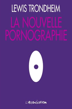 La Nouvelle pornographie