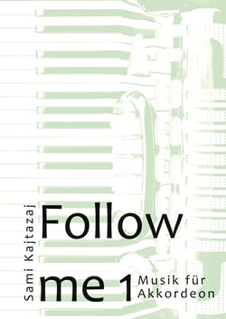 Follow me 1 - Musik für Akkordeon - Band 1