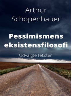 Pessimismens eksistensfilosofi. - Udvalgte tekster.