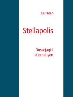 Stellapolis - Dusørjagt i stjernebyen