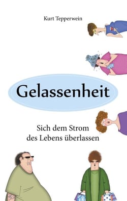 Gelassenheit - Sich dem Strom des Lebens überlassen