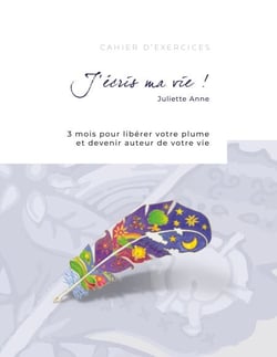 J'écris ma vie ! - 3 mois pour libérer votre plume et devenir auteur de votre vie
