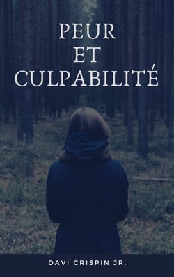 Peur et culpabilité