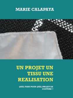 Un projet un tissu une réalisation - QUEL TISSU POUR QUEL PROJET DE COUTURE ?