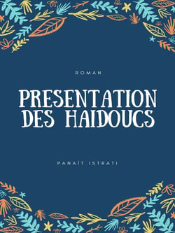 Présentation des Haïdoucs - Les Récits d'Adrien Zograffi - Volume III