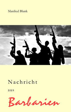 Nachricht aus Barbarien - Widerworte und rote Lieder