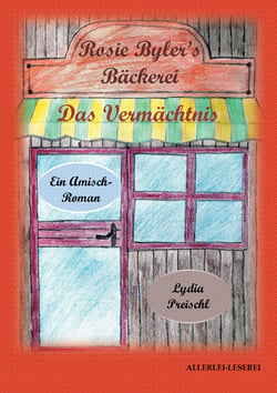 Rosie Byler's Bäckerei - Das Vermächtnis